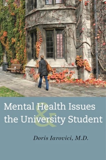 Mental Health Issues and the University Student Iarovici Doris