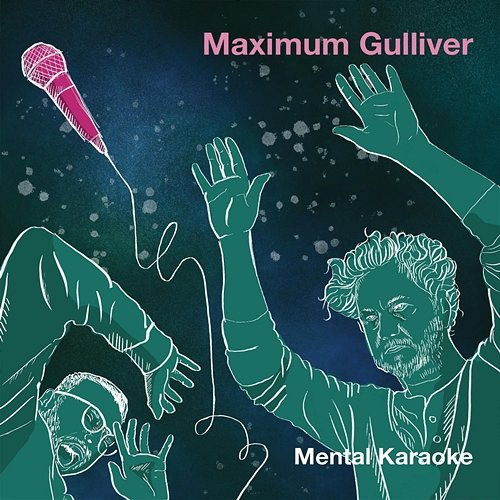 Mental karaoke Maximum Gulliver