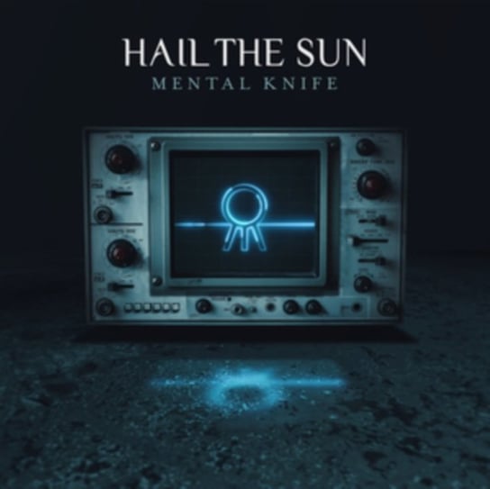 Mental Knife Hail the Sun