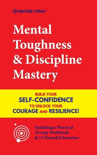 Mental Toughness & Discipline Mastery Today Master