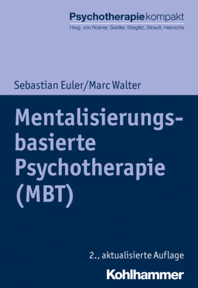 Mentalisierungsbasierte Psychotherapie (MBT) Kohlhammer