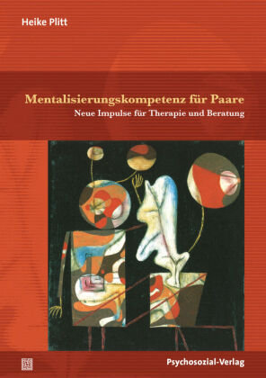 Mentalisierungskompetenz für Paare Psychosozial-Verlag