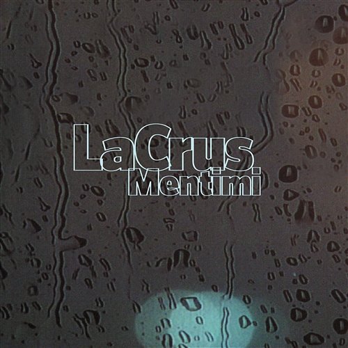Mentimi La Crus