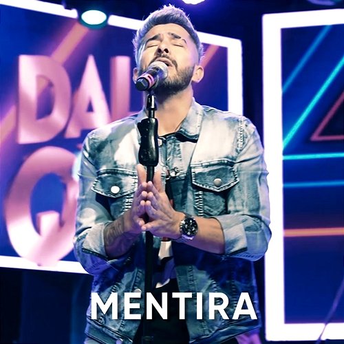 Mentira Dale Q´ Va