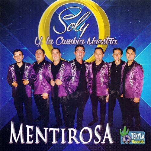 Mentirosa Soly y la Cumbia Maestra