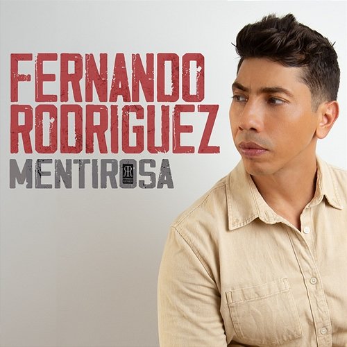 Mentirosa Fernando Rodríguez & RR Records