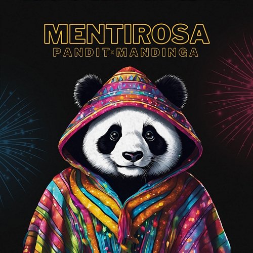Mentirosa Mandinga, PANDIT