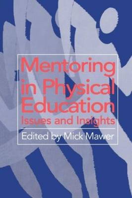 Mentoring in Physical Education Mawer Michael