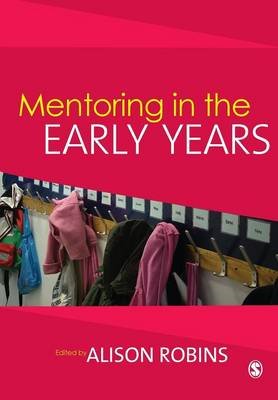 Mentoring in the Early Years Alison Robins
