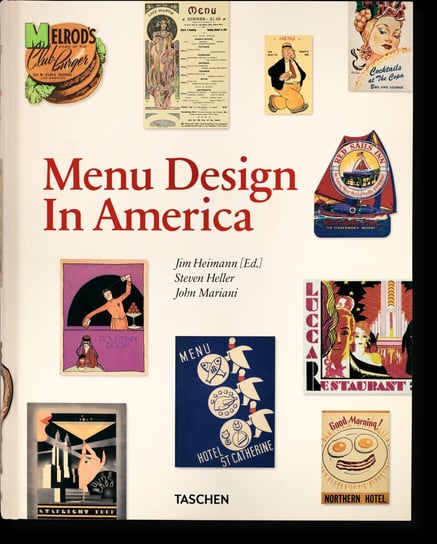Menu Design in America Heimann Jim, Heller Steven, Mariani John
