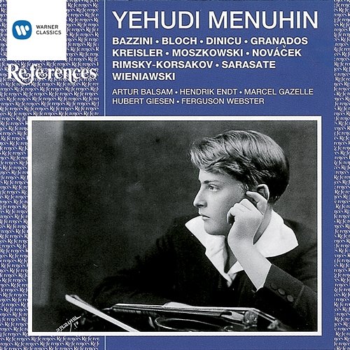 Menuhin - Violin Encores Yehudi Menuhin, Marcel Gazelle, Hendrik Endt, Artur Balsam, Ferguson Webster, Hubert Giesen