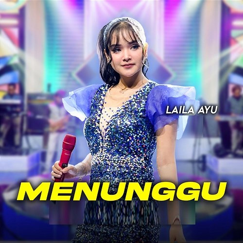 Menunggu Laila Ayu