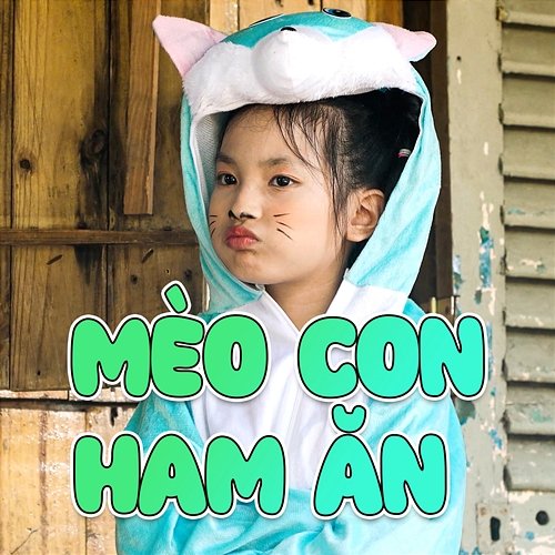 Mèo Con Ham Ăn Bé Lan Anh