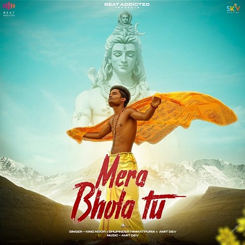 Mera Bhola Tu King Noor, Bhupinder Himmatpuria & Amit Dev