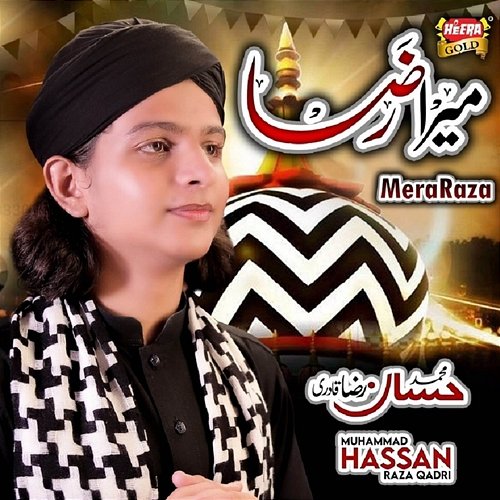 Mera Raza Muhammad Hassan Raza Qadri