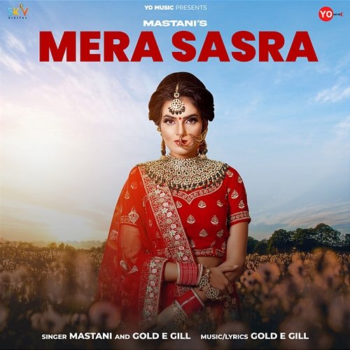 Mera Sasra Mastani & Gold E Gill