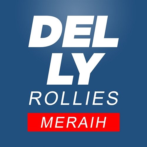 Meraih Delly Rollies