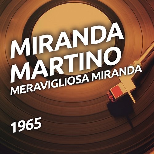 Meravigliosa Miranda Miranda Martino