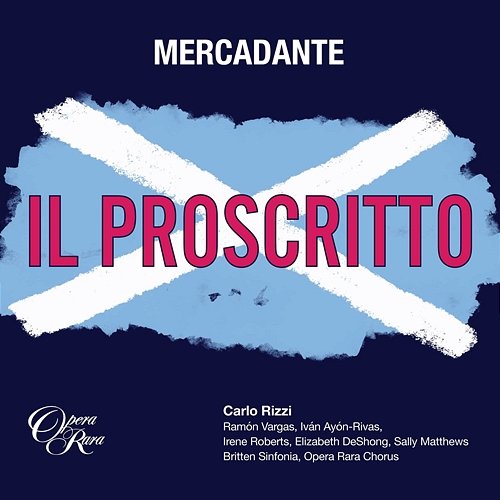 Mercadante: Il proscritto: Act 2, 'Surto appena il dì bramato' (Arturo, Giorgio) Carlo Rizzi & Britten Sinfonia