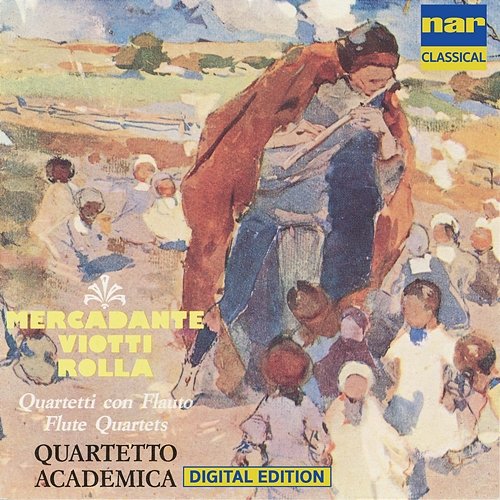 Mercadante, Rolla, Viotti: Quartetti Con Flauto Quartetto Academica