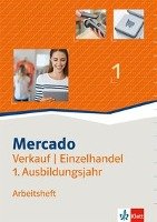 Mercado Verkauf/Einzelhandel. Arbeitsheft 1. Ausbildungsjahr Klett Ernst /Schulbuch, Klett