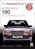 Mercedes-Benz 190: all 190 models (W201 series) 1982 to 1993 Parish Julian