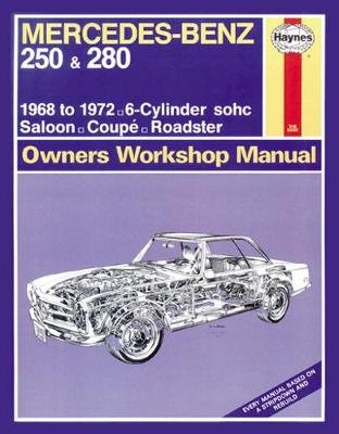 Mercedes-Benz 250 & 280 (68 - 72) Haynes Repair Manual Haynes Publishing