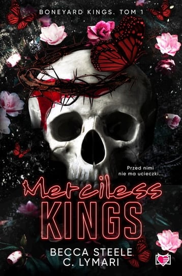 Merciless Kings. Boneyard Kings. Tom 1 Becca Steele