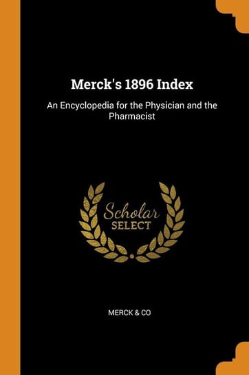 Merck's 1896 Index & Co Merck