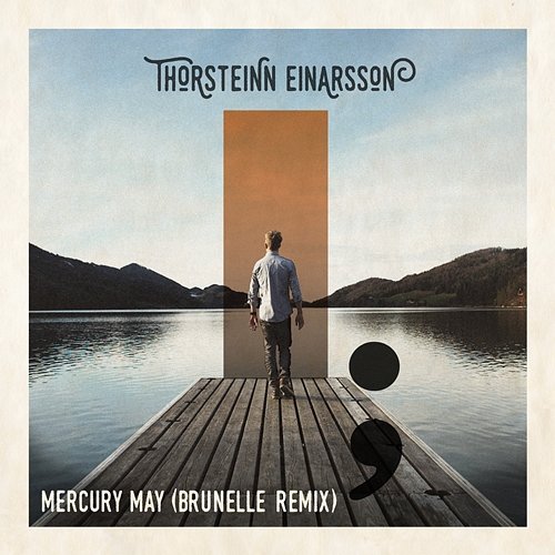 Mercury May (Brunelle Remix) Thorsteinn Einarsson