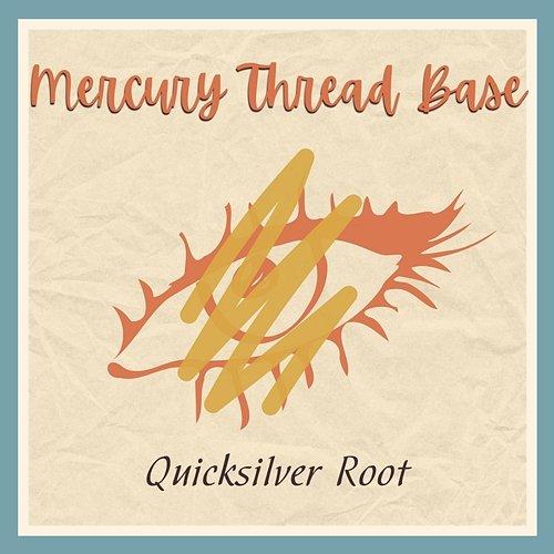 Mercury Thread Base Quicksilver Root