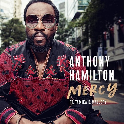 Mercy Anthony Hamilton feat. Tamika Mallory
