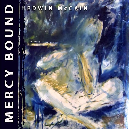 Mercy Bound Edwin McCain