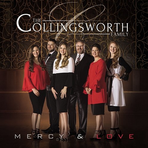 Mercy & Love The Collingsworth Family