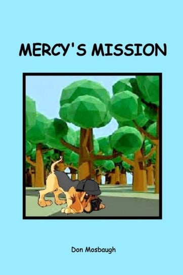 Mercy Mission Don Mosbaugh