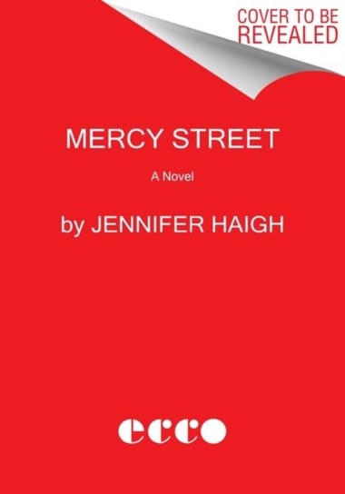 Mercy Street Haigh Jennifer