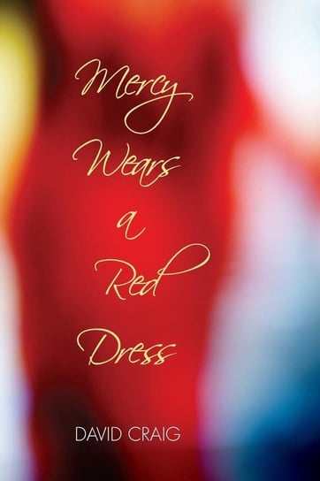 Mercy Wears a Red Dress Craig David