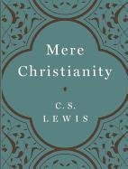 Mere Christianity Lewis C. S.