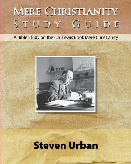 Mere Christianity Study Guide Urban Steven