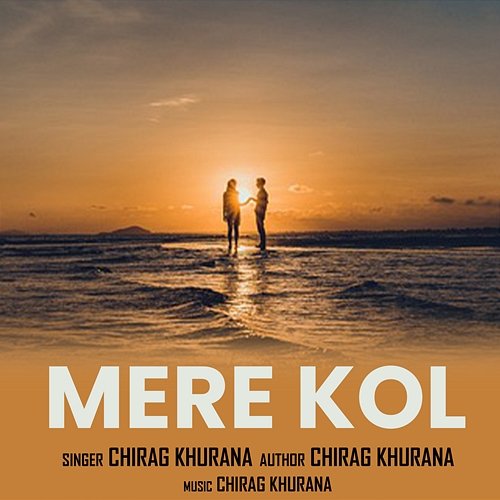 Mere Kol Chirag Khurana