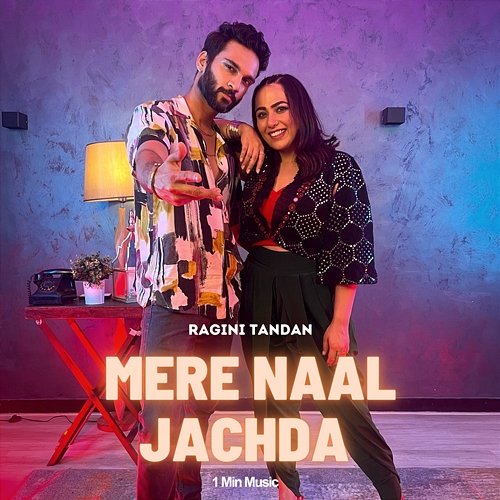 Mere Naal Jachda - 1 Min Music Ragini Tandan