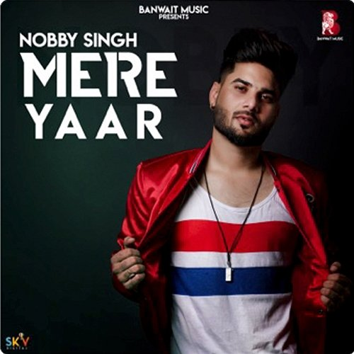 Mere Yaar Nobby Singh