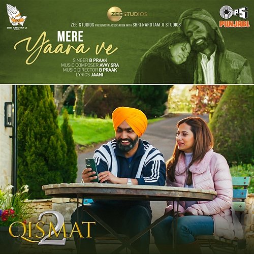 Mere Yaara Ve (From "Qismat 2") Avvy Sra, B Praak & Jaani