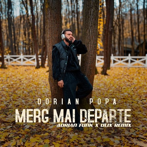 Merg mai departe Dorian Popa