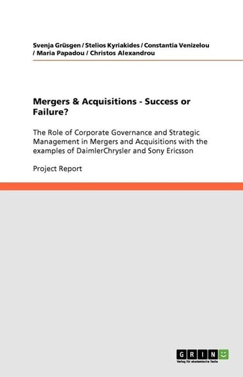Mergers & Acquisitions - Success or Failure? Grüsgen Svenja