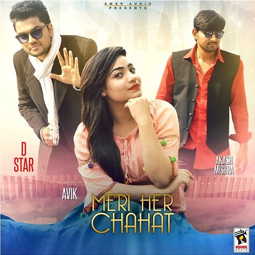 Meri Her Chahat D Star feat. Akash Mishra