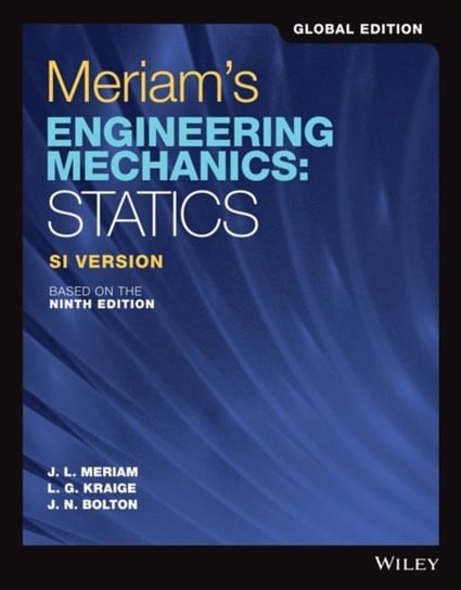 Meriams Engineering Mechanics: Statics SI Version Opracowanie zbiorowe