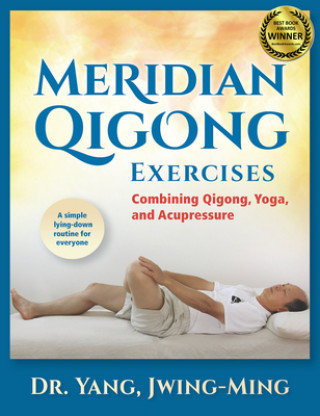 Meridian Qigong Exercises Yang Jwing-Ming