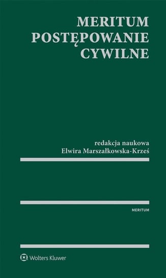 Meritum. Postępowanie cywilne Marszałkowska-Krześ Elwira