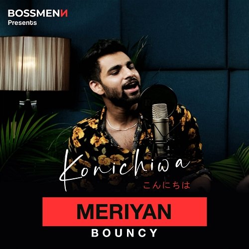 Meriyan Boss Menn feat. Bouncy